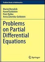 Problems On Partial Differential Equations
