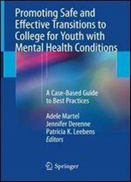 Promoting Safe And Effective Transitions To College For Youth With Mental Health Conditions