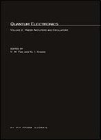 Quantum Electronics: Volume 2: Maser Amplifiers And Oscillators (Mit Press) (V. 2)