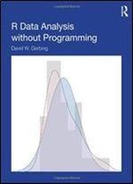 R Data Analysis Without Programming