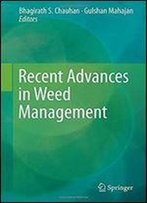 Recent Advances In Weed Management