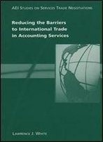 Reducing The Barriers To International Trade In Accounting Services