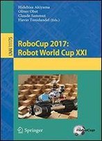 Robocup 2017: Robot World Cup Xxi