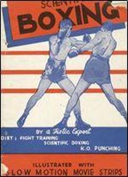 Scientific Boxing: Diet Fight Training, Scientific Boxing, K.o. Punching