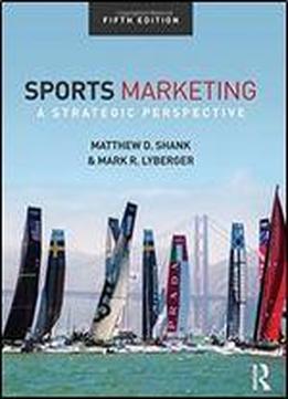 Sports Marketing: A Strategic Perspective, 5th Edition
