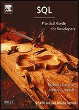Sql: Practical Guide For Developers (the Practical Guides)