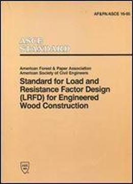 Standard For Load And Resistance Factor Design (lrfd) For Engineered Wood Construction (lrfd) For Engineered Wood Construction