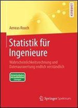 Statistik Fur Ingenieure: Wahrscheinlichkeitsrechnung Und Datenauswertung Endlich Verstandlich