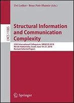 Structural Information And Communication Complexity: 25th International Colloquium, Sirocco 2018, Ma'ale Hahamisha, Israel, June 18-21, 2018, Revised Selected Papers