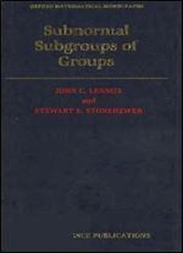 Subnormal Subgroups Of Groups (oxford Mathematical Monographs)