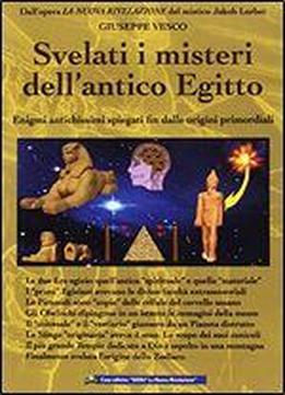 Svelati I Misteri Dell'antico Egitto