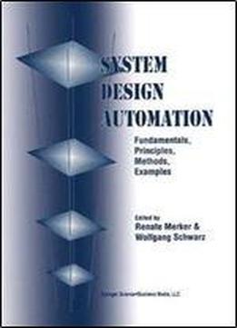 System Design Automation: Fundamentals, Principles, Methods, Examples
