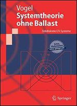 Systemtheorie Ohne Ballast: Zeitdiskrete Lti-systeme