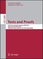 Tests And Proofs: 12th International Conference, Tap 2018, Held As Part Of Staf 2018, Toulouse, France, June 27-29, 2018, Proceedings