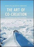 The Art Of Co-Creation: A Guidebook For Practitioners