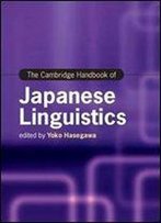 The Cambridge Handbook Of Japanese Linguistics