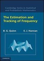 The Estimation And Tracking Of Frequency