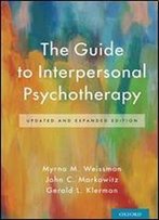 The Guide To Interpersonal Psychotherapy: Updated And Expanded Edition