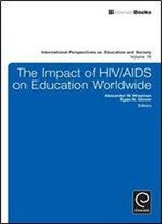 The Impact Of Hiv/Aids On Education Worldwide
