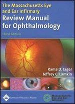 The Massachusetts Eye And Ear Infirmary Review Manual For Ophthalmology: With Essentials Of Diagnosis (3rd Edition)