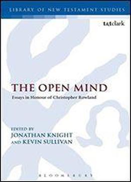 The Open Mind: Essays In Honour Of Christopher Rowland