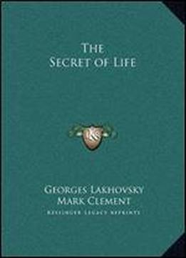The Secret Of Life