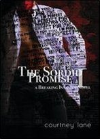 The Sordid Promise (A Breaking Insanity Novel) (Volume 1)