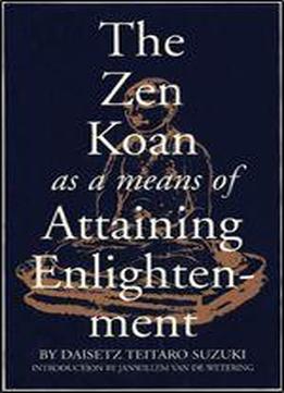The Zen Koan As A Means Of Attaining Enlightenment