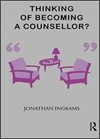 Thinking Of Becoming A Counsellor?