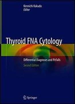 Thyroid Fna Cytology: Differential Diagnoses And Pitfalls