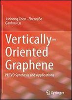 Vertically-Oriented Graphene: Pecvd Synthesis And Applications