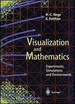 Visualization And Mathematics: Experiments, Simulations And Environments