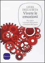 Vivere Le Emozioni (Italian Edition)