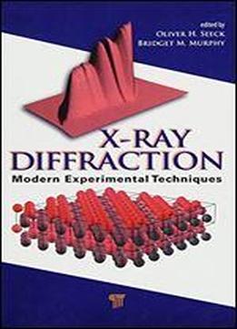 X-ray Diffraction: Modern Experimental Techniques