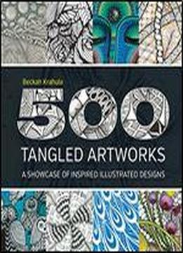 500 Tangled Artworks: A Showcase Of Inspired Illustrated Designs