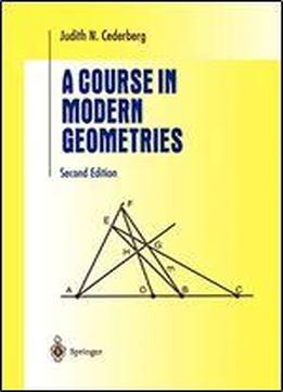 A Course In Modern Geometries (undergraduate Texts In Mathematics)