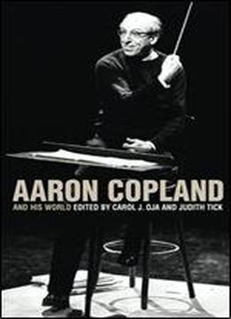 Aaron Copland And His World