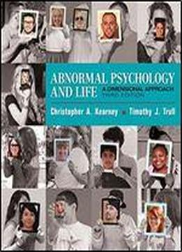Abnormal Psychology And Life: A Dimensional Approach