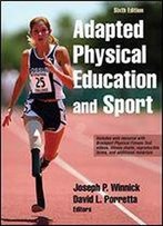 Adapted Physical Education And Sport, 6e
