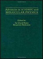 Advances In Atomic And Molecular Physics, Vol. 25