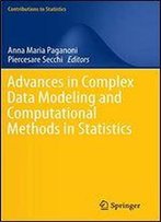 Advances In Complex Data Modeling And Computational Methods In Statistics (Contributions To Statistics)
