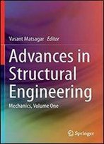 Advances In Structural Engineering: Mechanics, Volume One: 1