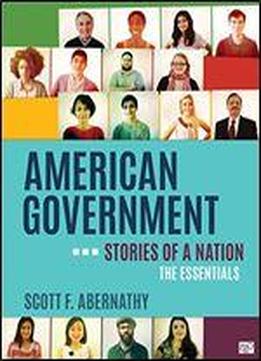 American Government Stories Of Strategy And Action, Essentials Edition