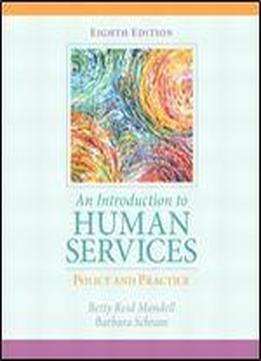 An Introduction To Human Services: Policy And Practice