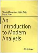 An Introduction To Modern Analysis