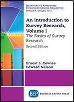 An Introduction To Survey Research, Volume I: The Basics Of Survey Research, 2nd Edition