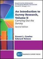 An Introduction To Survey Research, Volume Ii: Carrying Out The Survey, 2nd Edition