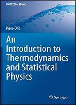 An Introduction To Thermodynamics And Statistical Physics (unitext For Physics)