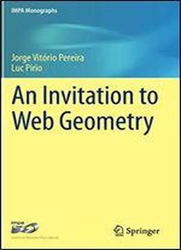 An Invitation To Web Geometry
