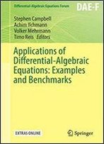 Applications Of Differential-Algebraic Equations: Examples And Benchmarks